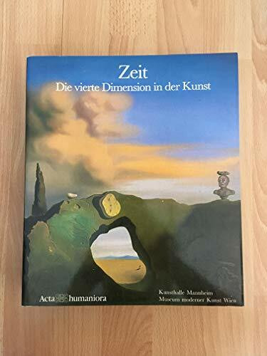 Zeit: Die vierte Dimension in der Kunst