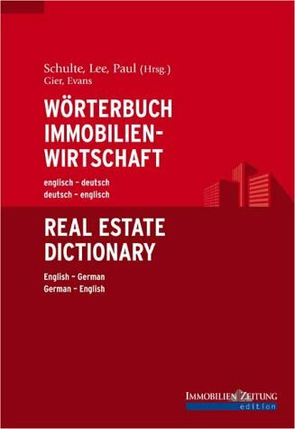 Wörterbuch Immobilienwirtschaft. englisch-deutsch/deutsch-englisch