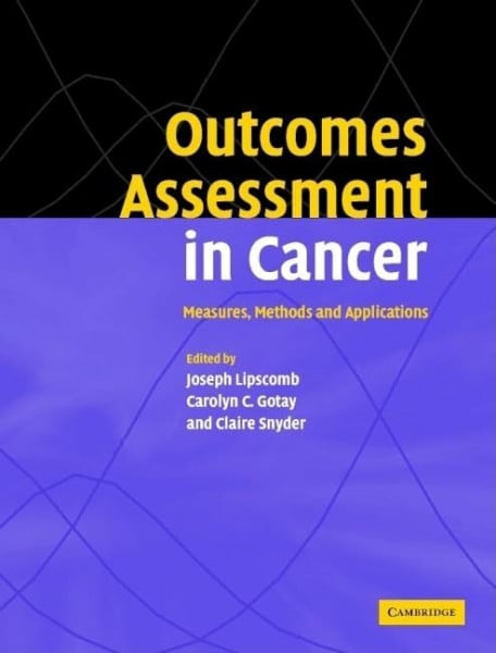 Outcomes Assessment in Cancer: Measures, Methods, and Applications