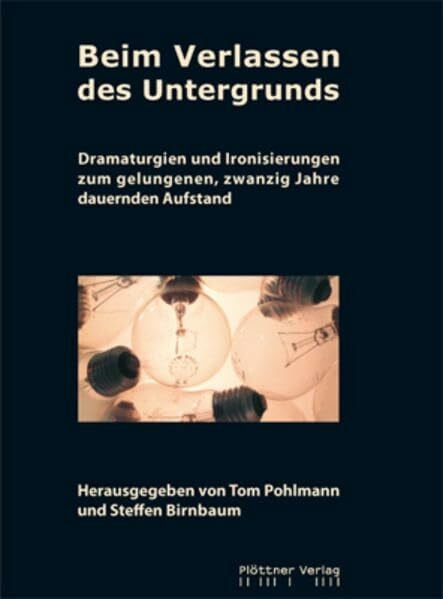 Beim Verlassen des Untergrunds: Anthologie