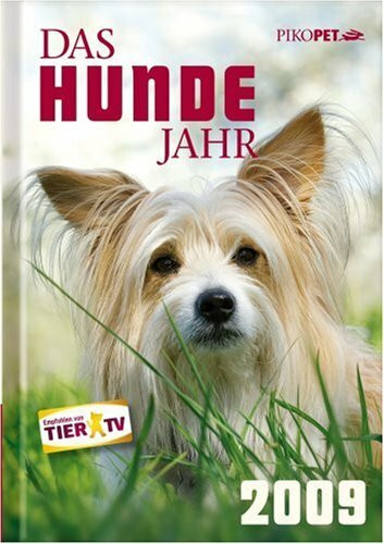 Das Hundejahr 2009: Das Jahrbuch für alle Hundefreunde