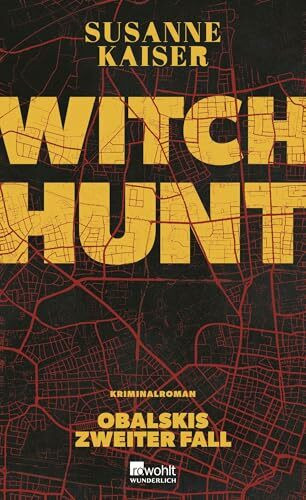 Witch Hunt: Ein fesselnder Gesellschaftskrimi über Cybermobbing (Obalski ermittelt, Band 2)