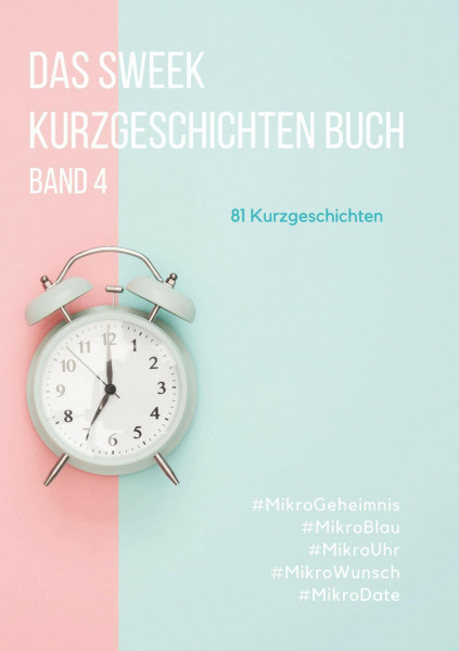 Das Sweek Kurzgeschichten Buch: Band 4