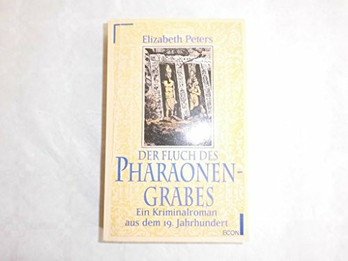 Der Fluch des Pharaonengrabes: Ein Kriminalroman aus dem 19. Jahrhundert (ETB - Econ & List Taschenbuch)