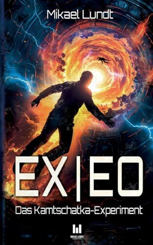 EX|EO: Das Kamtschatka-Experiment