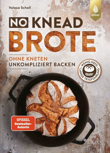 No-Knead-Brote: Unkompliziert backen ohne Kneten. Wenig Hefe, lange Teigführung
