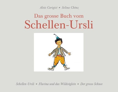 Das grosse Buch vom Schellen-Ursli