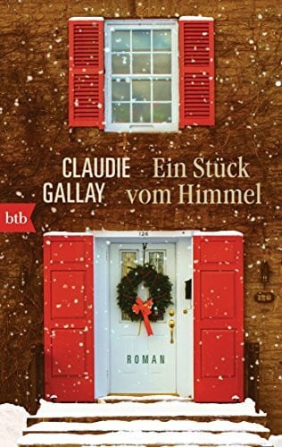 Ein Stück vom Himmel: Roman