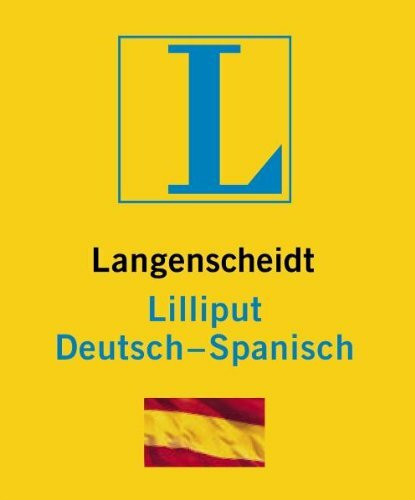Langenscheidt Lilliput Spanisch: Deutsch-Spanisch