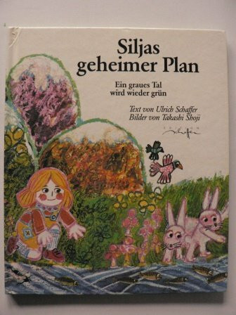 Siljas geheimer Plan (Ein grünes Tal wird wieder grün)