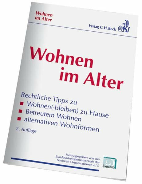 Wohnen im Alter: Eine Entscheidungshilfe Wohnen im Alter: Eine Entscheidungshilfe