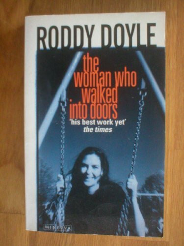 The Woman Who Walked into Doors