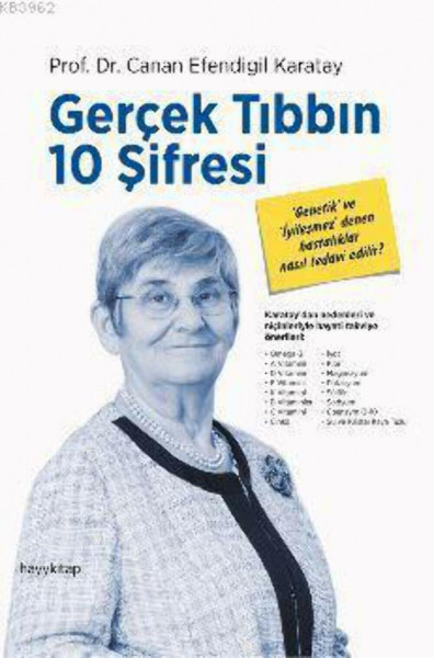 Gercek Tibbin 10 Sifresi: Genetik ve Iyilesmez Denen Hastaliklar Nasil Tedavi Edilir