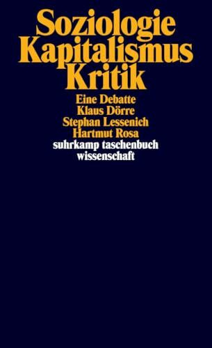 Soziologie - Kapitalismus - Kritik: Eine Debatte (suhrkamp taschenbuch wissenschaft)