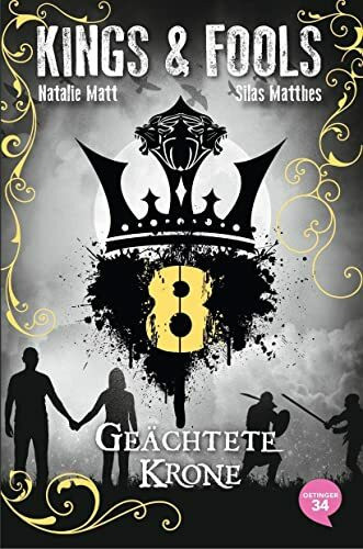 Kings & Fools 8. Geächtete Krone