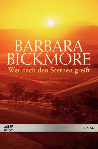 Wer nach den Sternen greift : Roman.