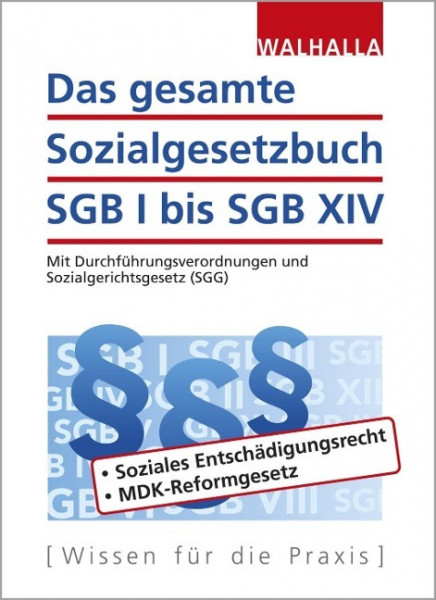 Das gesamte Sozialgesetzbuch SGB I bis SGB XIV