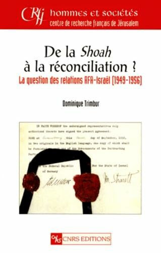 De la shoah à la réconciliation