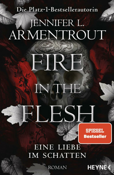 Fire in the Flesh – Eine Liebe im Schatten: Roman (Eine Liebe im Schatten-Reihe, Band 3)