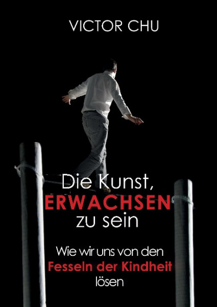 Die Kunst, erwachsen zu sein