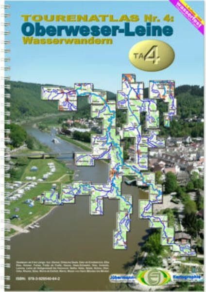 TourenAtlas Wasserwandern / TA4 Oberweser - Leine: Quell-und nebenflüsse der Weser südl. des Mittellandkanales einschl. Leine + Oker: Wasserfest