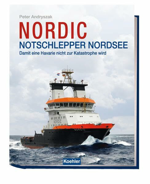 NORDIC - Notschlepper Nordsee: Damit eine Havarie nicht zur Katastophe wird