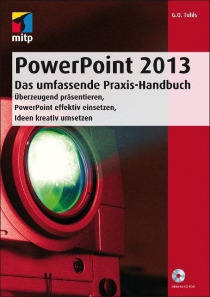 PowerPoint 2013 - Das umfassende Praxis-Handbuch