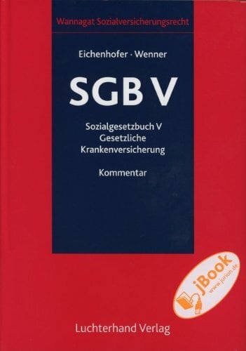 Kommentar zum SGB V: Gesetzliche Krankenversicherung Kommentar zum SGB V: Gesetzliche Krankenversicherung