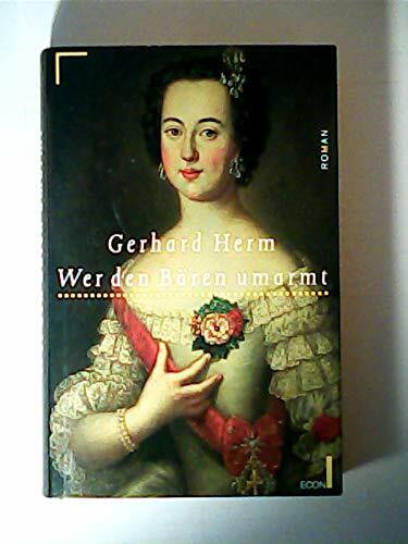 Wer den Bären umarmt: Roman