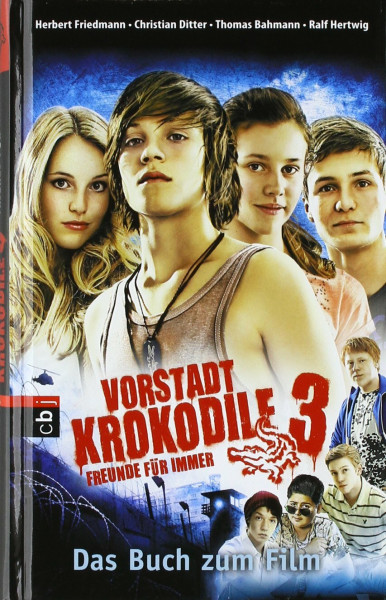 Vorstadtkrokodile 3: Freunde für immer
