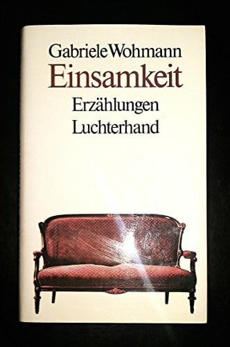 Einsamkeit. Erzählungen.