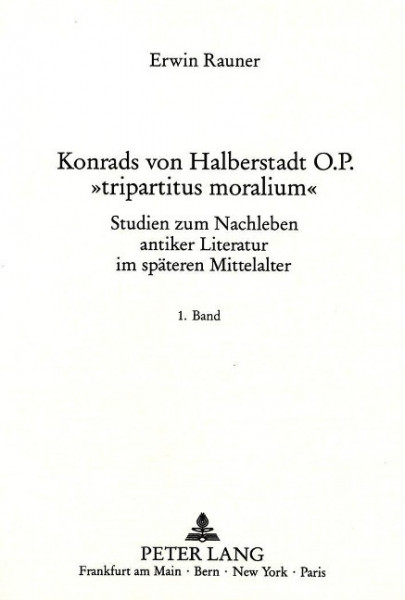 Konrads von Halberstadt O.P. «tripartitus moralium»