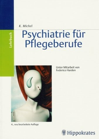 Psychiatrie für Pflegeberufe. Lehrbuch