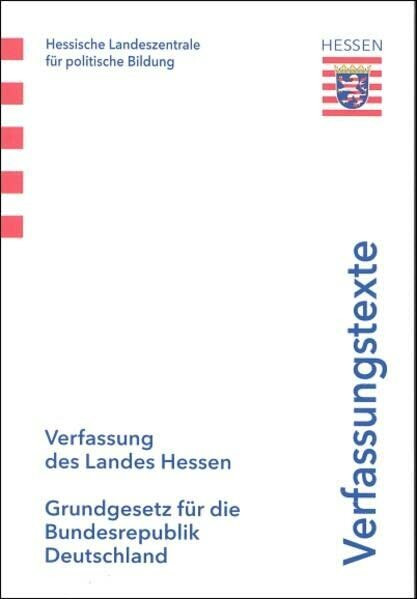 Verfassung des Landes Hessen & Grundgesetz für die Bundesrepublik Deutschland