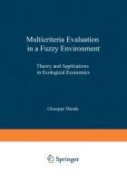 Multicriteria Evaluation in a Fuzzy Environment