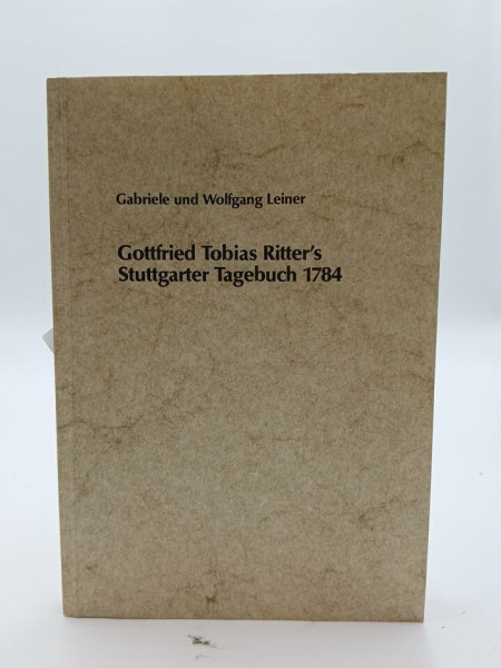 Gottfried Tobias Ritter's Stuttgarter Tagebuch 1784