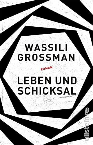 Leben und Schicksal: Roman | Ein zeitloser Roman über Krieg, Lager und Terror, der die Tragödie des zwanzigsten Jahrhunderts durch viele Schicksale erfahrbar macht