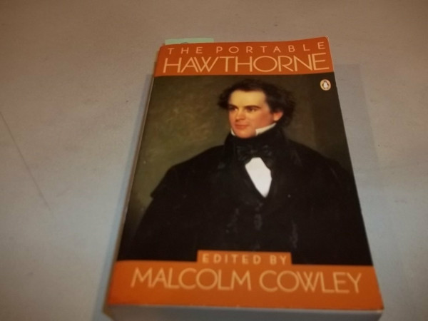 The Portable Hawthorne: Revised And Expanded (Viking Portable Library)