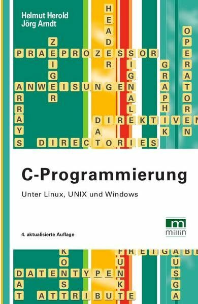 C-Programmierung: Unter Linux, Unix und Windows