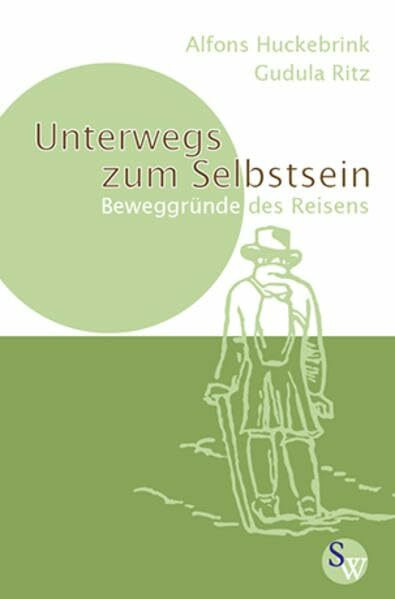 Unterwegs zum Selbstsein: Beweggründe des Reisens