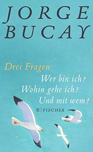 Drei Fragen: Wer bin ich? Wohin gehe ich? Und mit wem?