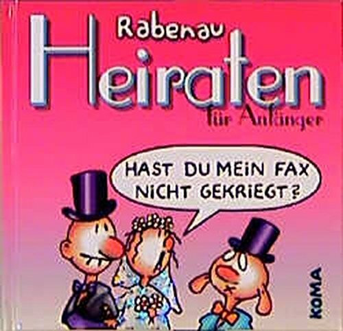 Heiraten für Anfänger