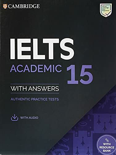 Ielts 15 Academic Student's Book with Answers with Audio with Resource Bank: Authentic Practice Tests