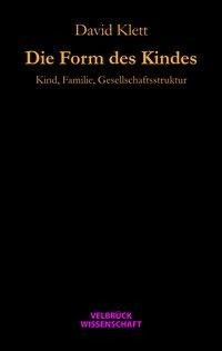 Die Form des Kindes