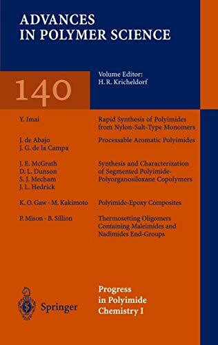 Progress in Polyimide Chemistry I (Advances in Polymer Science, 140)