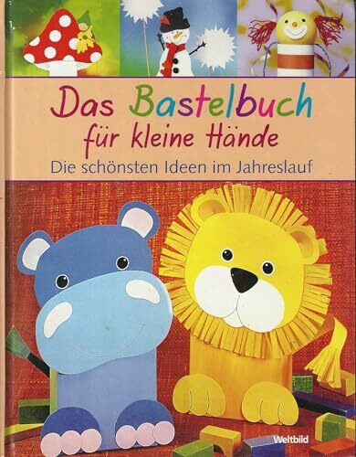 Das Bastelbuch für kleinste Hände