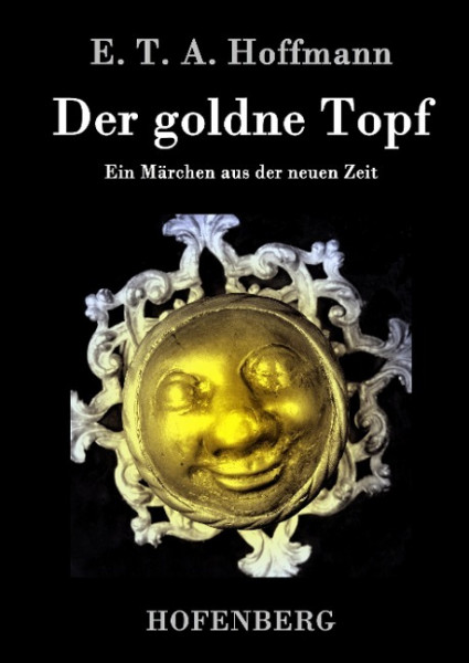 Der goldne Topf