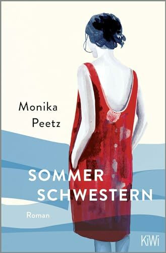 Sommerschwestern: Roman | Der Bestseller von der Autorin der »Dienstagsfrauen« (Die Sommerschwestern-Romane, Band 1)