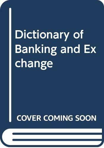 Dictionary of Banking and Exchange