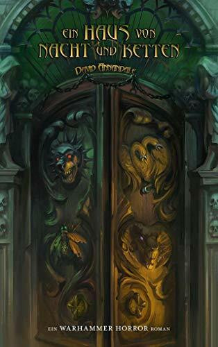 Ein Haus von Nacht und Ketten: Ein Warhammer Horror Roman